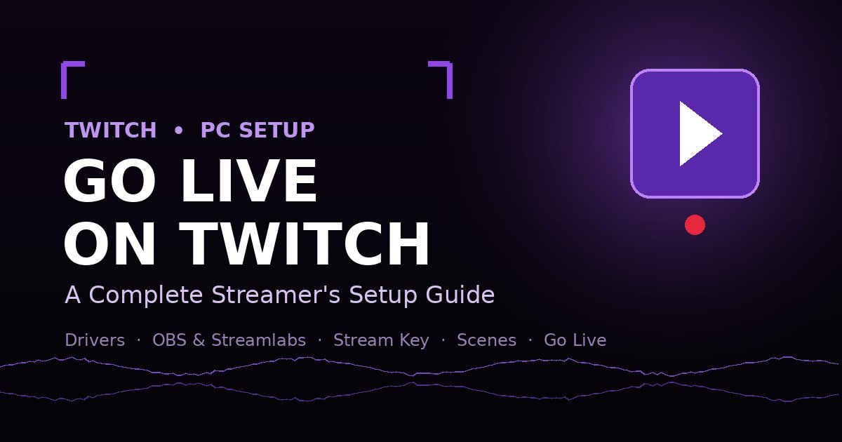 How to go live on twitch on pc